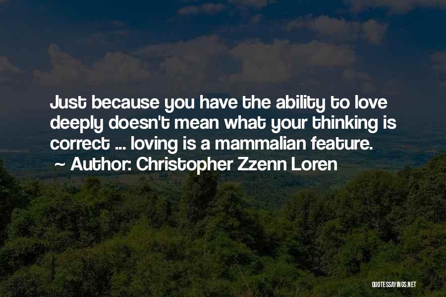 Loving Him But He Doesn't Love You Quotes By Christopher Zzenn Loren