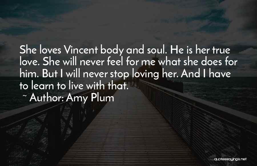 Loving Him But He Loves Her Quotes By Amy Plum