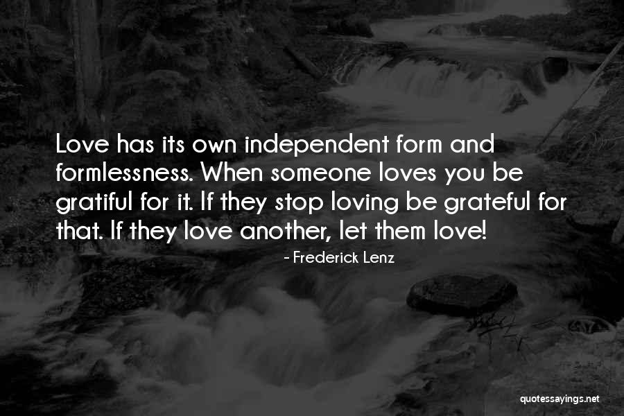 Loving Him But He Loves Her Quotes By Frederick Lenz