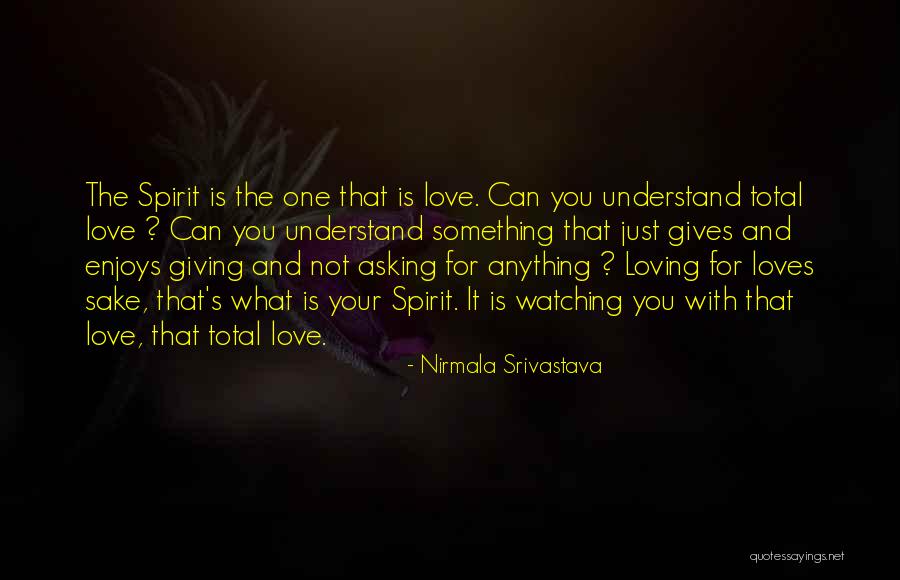 Loving Him But He Loves Her Quotes By Nirmala Srivastava