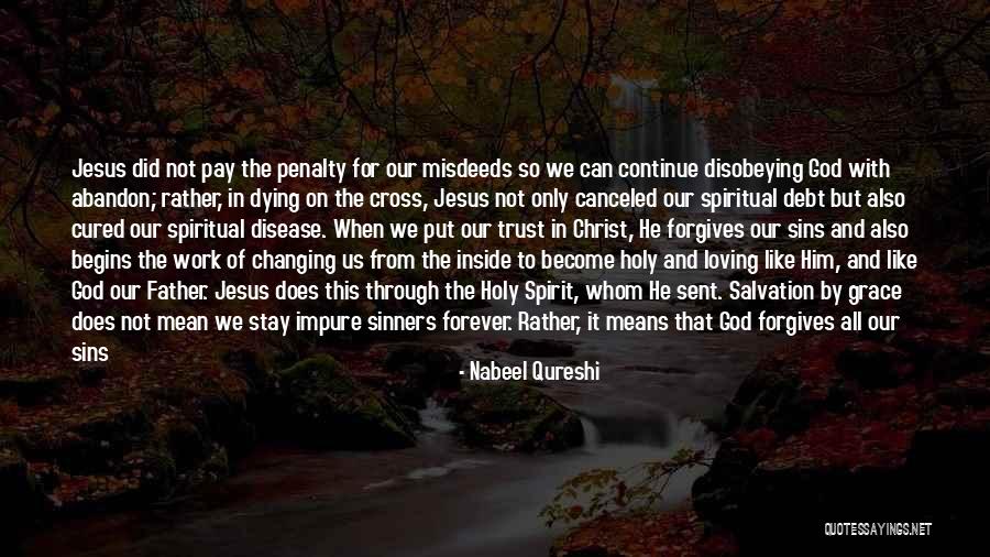 Loving Him More Quotes By Nabeel Qureshi