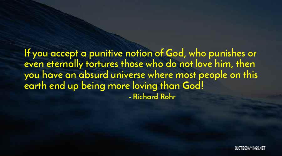 Loving Him More Quotes By Richard Rohr