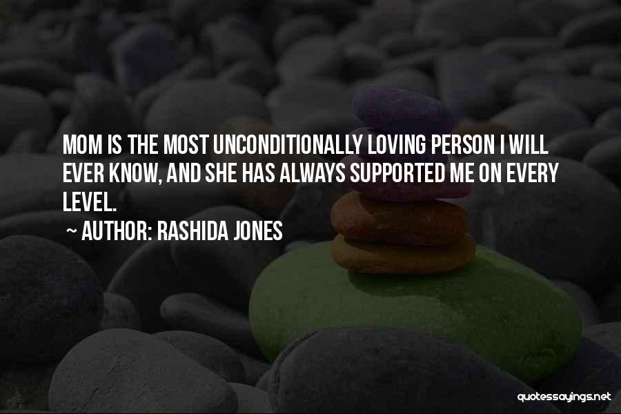 Loving Him Unconditionally Quotes By Rashida Jones