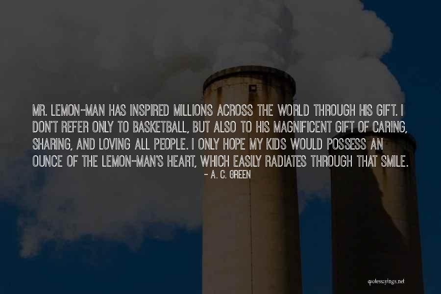 Loving His Smile Quotes By A. C. Green Loving His Smile Quotes By A. C. Green