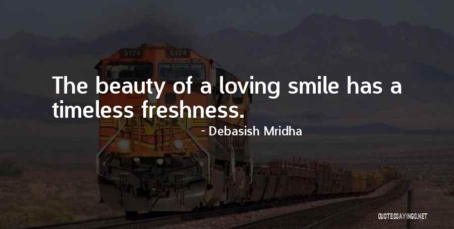 Loving His Smile Quotes By Debasish Mridha Loving His Smile Quotes By Debasish Mridha