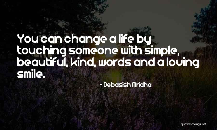 Loving His Smile Quotes By Debasish Mridha Loving His Smile Quotes By Debasish Mridha