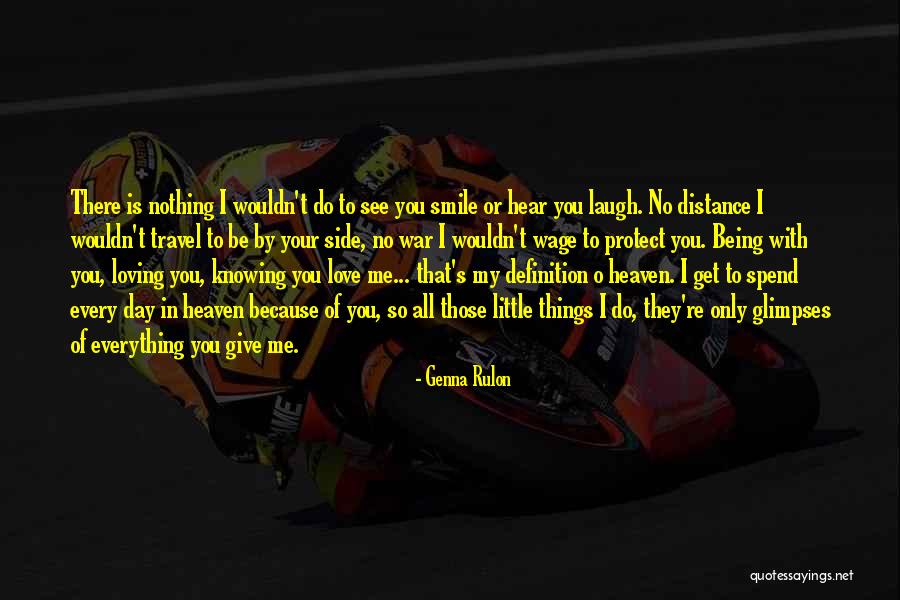 Loving His Smile Quotes By Genna Rulon Loving His Smile Quotes By Genna Rulon