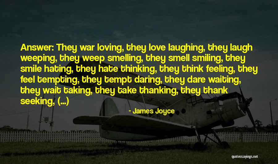 Loving His Smile Quotes By James Joyce Loving His Smile Quotes By James Joyce