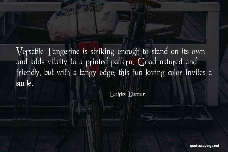 Loving His Smile Quotes By Leatrice Eiseman Loving His Smile Quotes By Leatrice Eiseman