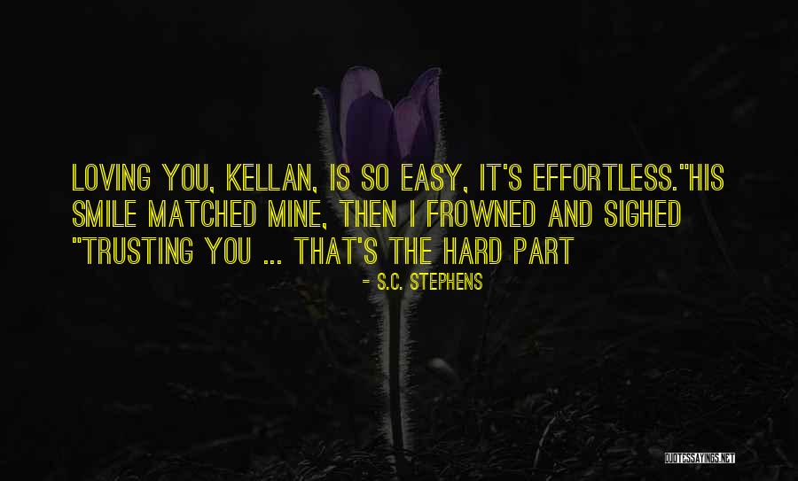 Loving His Smile Quotes By S.C. Stephens Loving His Smile Quotes By S.C. Stephens