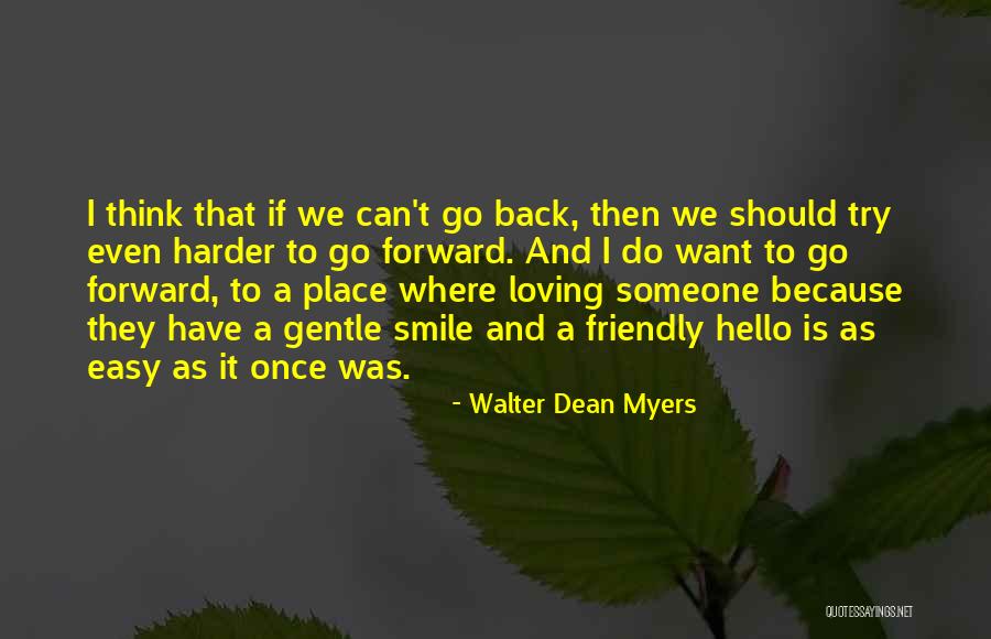 Loving His Smile Quotes By Walter Dean Myers Loving His Smile Quotes By Walter Dean Myers