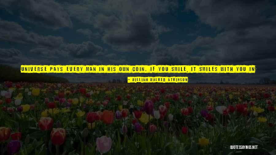 Loving His Smile Quotes By William Walker Atkinson Loving His Smile Quotes By William Walker Atkinson