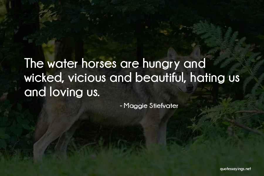 Loving Horses Quotes By Maggie Stiefvater Loving Horses Quotes By Maggie Stiefvater