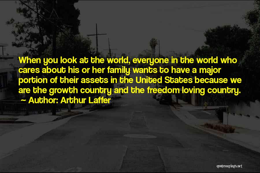 Loving How You Look Quotes By Arthur Laffer