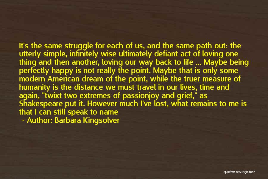 Loving How You Look Quotes By Barbara Kingsolver Loving How You Look Quotes By Barbara Kingsolver
