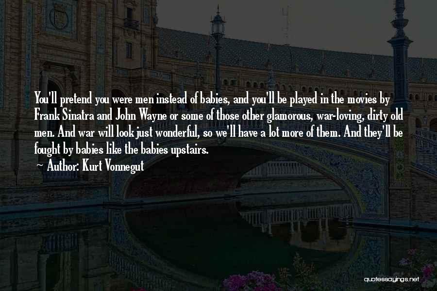Loving How You Look Quotes By Kurt Vonnegut Loving How You Look Quotes By Kurt Vonnegut