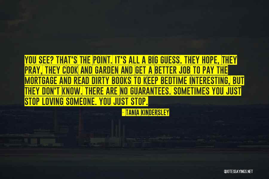 Loving Hurts Quotes By Tania Kindersley Loving Hurts Quotes By Tania Kindersley
