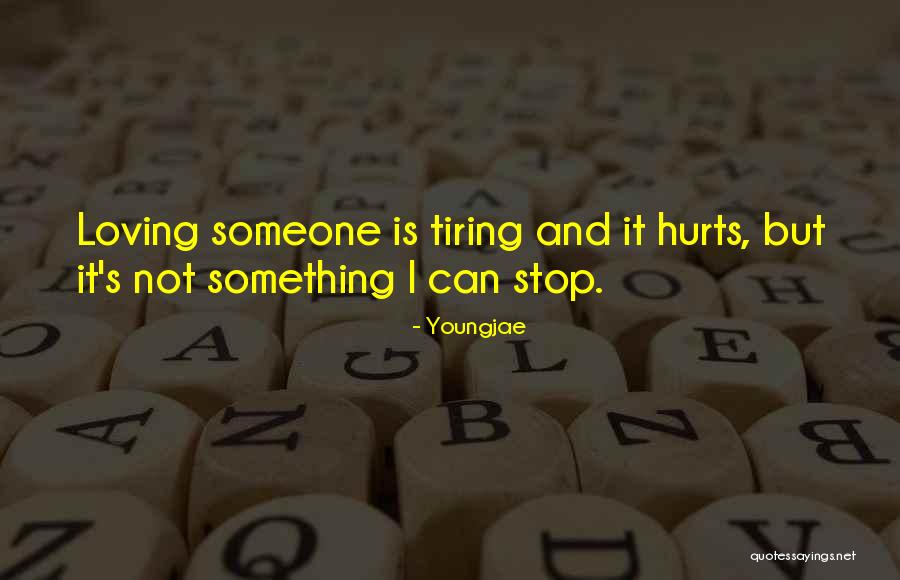 Loving Hurts Quotes By Youngjae Loving Hurts Quotes By Youngjae