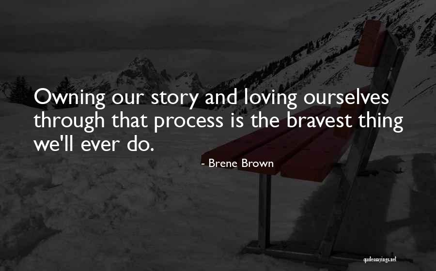 Loving Is Not Owning Quotes By Brene Brown Loving Is Not Owning Quotes By Brene Brown