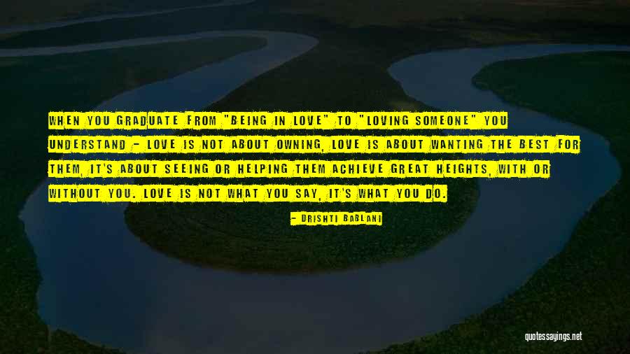 Loving Is Not Owning Quotes By Drishti Bablani Loving Is Not Owning Quotes By Drishti Bablani
