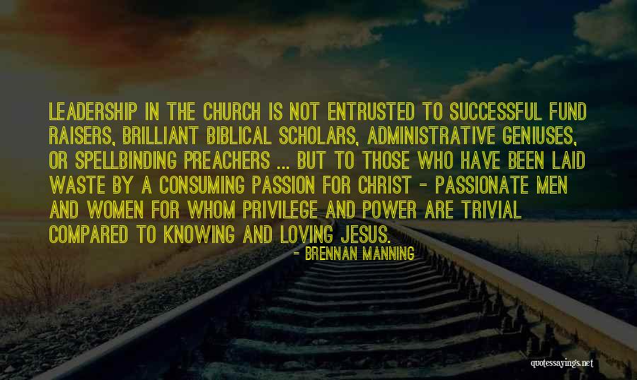 Loving Jesus Quotes By Brennan Manning