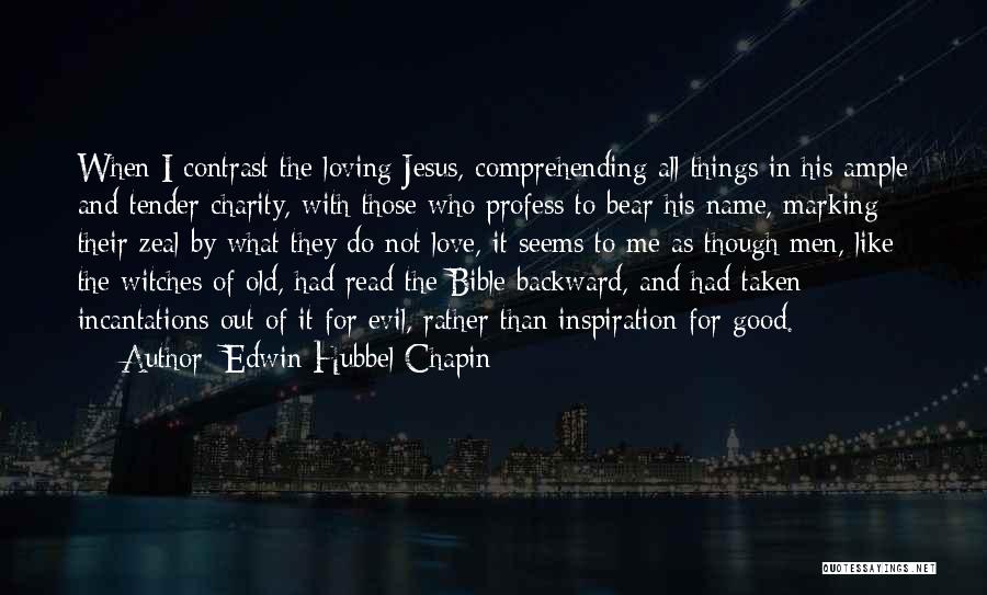 Loving Jesus Quotes By Edwin Hubbel Chapin