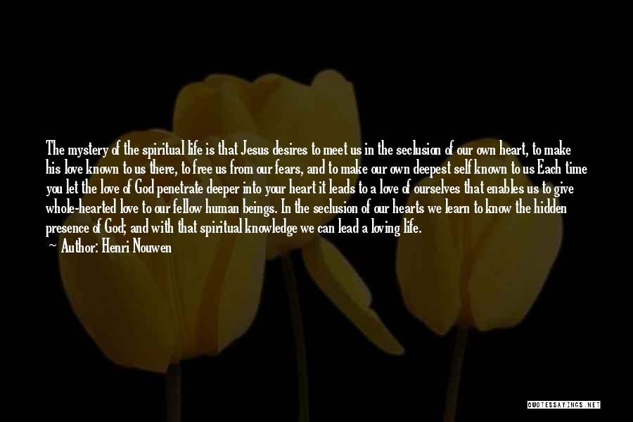 Loving Jesus Quotes By Henri Nouwen