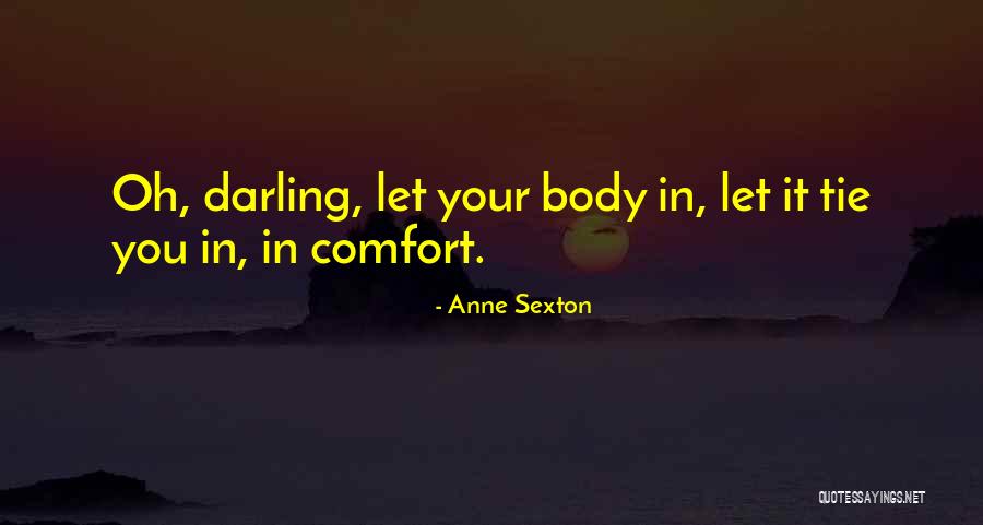 Loving Kentucky Quotes By Anne Sexton