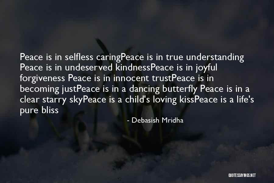 Loving Kindness Quotes By Debasish Mridha