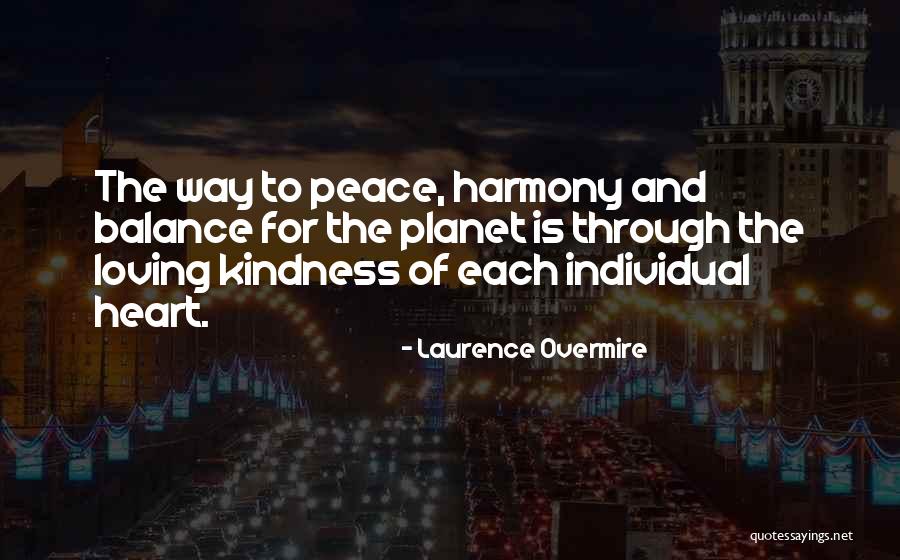 Loving Kindness Quotes By Laurence Overmire