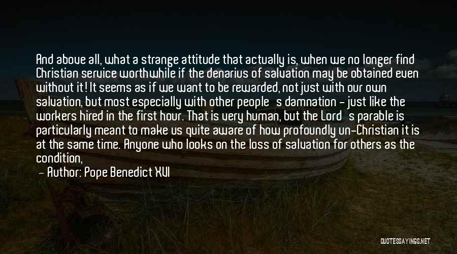 Loving Kindness Quotes By Pope Benedict XVI