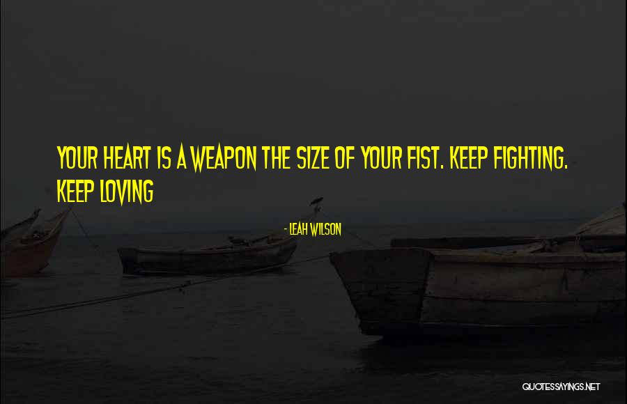 Loving Leah Quotes By Leah Wilson Loving Leah Quotes By Leah Wilson
