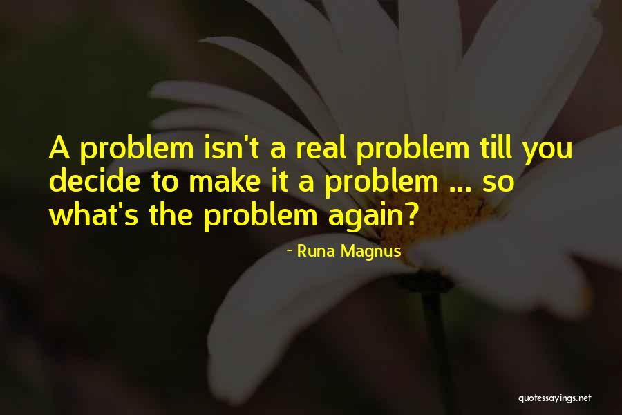 Loving Life Again Quotes By Runa Magnus