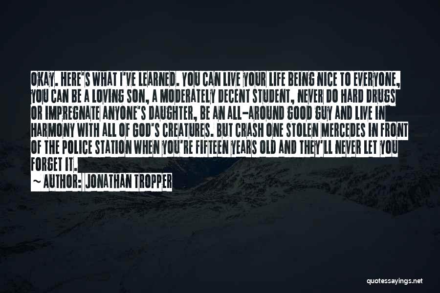 Loving Life And God Quotes By Jonathan Tropper