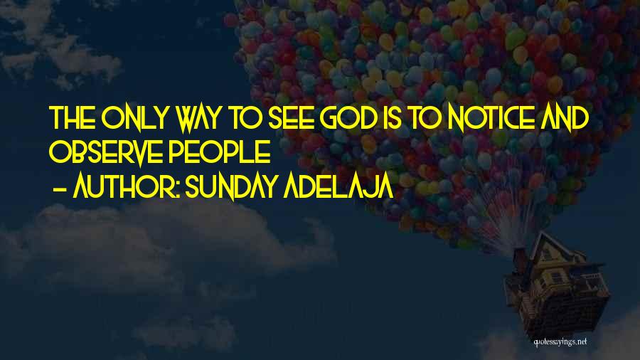 Loving Life And God Quotes By Sunday Adelaja