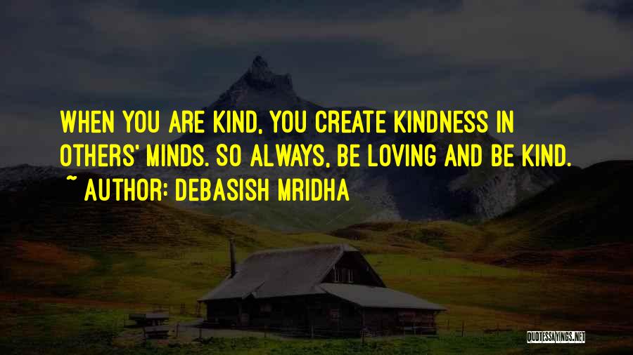 Loving Life And Others Quotes By Debasish Mridha