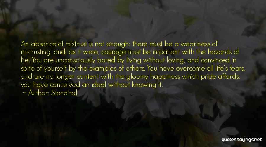 Loving Life And Others Quotes By Stendhal