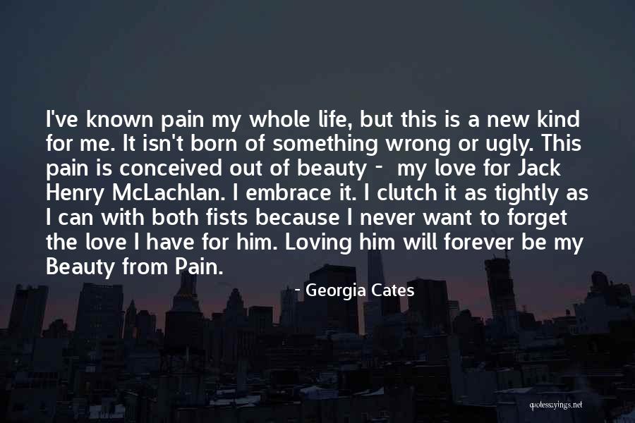 Loving Life As It Is Quotes By Georgia Cates Loving Life As It Is Quotes By Georgia Cates