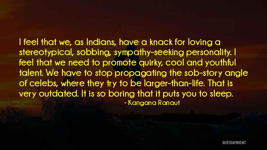 Loving Life As It Is Quotes By Kangana Ranaut Loving Life As It Is Quotes By Kangana Ranaut