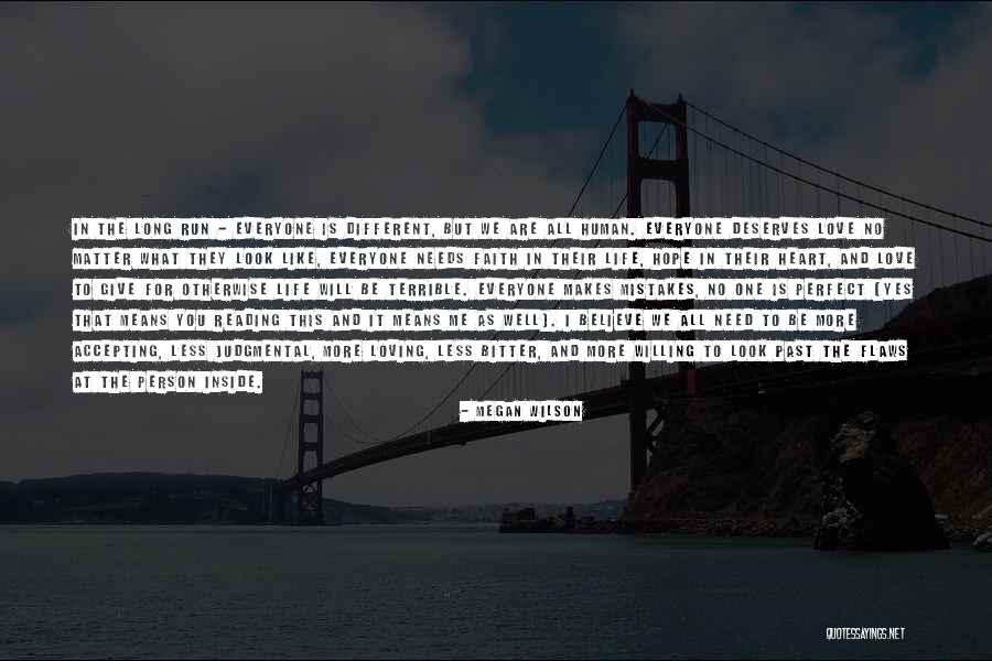 Loving Life As It Is Quotes By Megan Wilson Loving Life As It Is Quotes By Megan Wilson