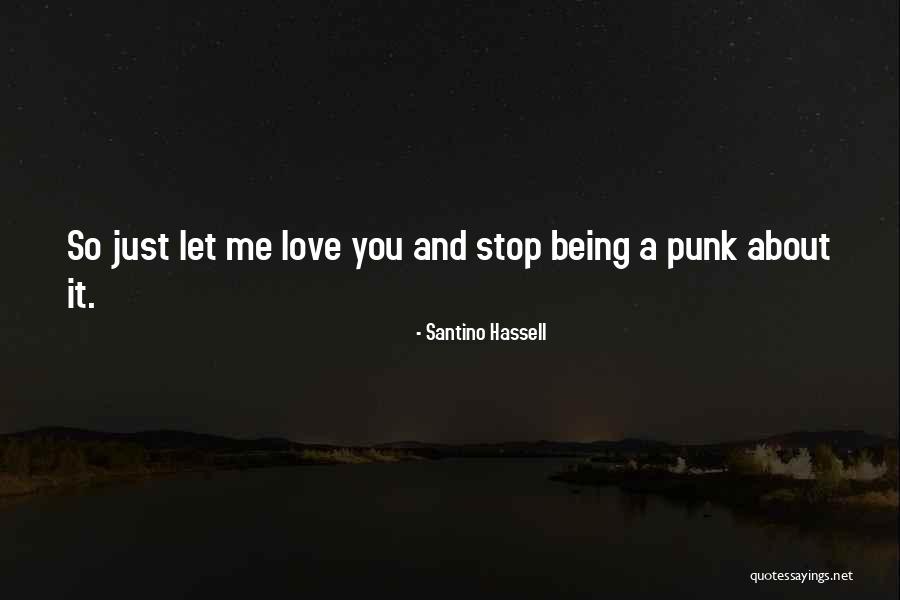 Loving Making Songs Quotes By Santino Hassell