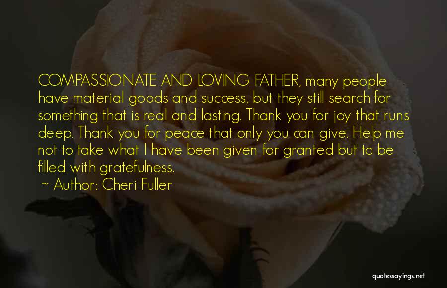 Loving Material Things Quotes By Cheri Fuller
