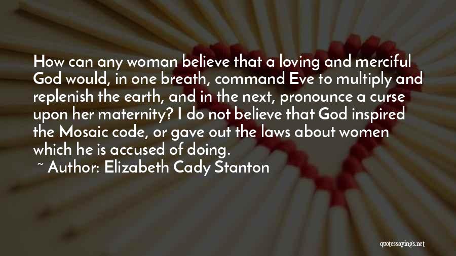 Loving Maternity Quotes By Elizabeth Cady Stanton