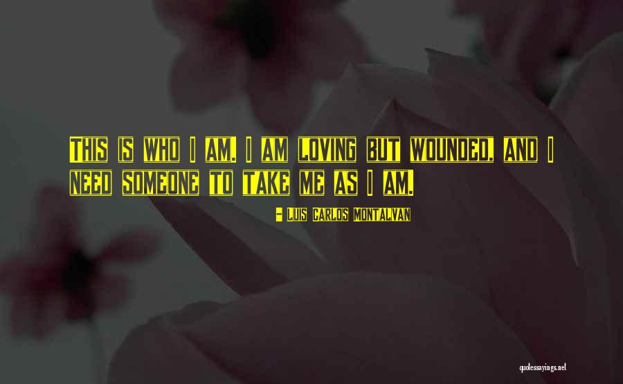Loving Me As I Am Quotes By Luis Carlos Montalvan Loving Me As I Am Quotes By Luis Carlos Montalvan