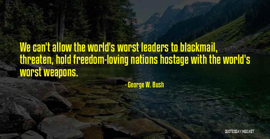 Loving Me At My Worst Quotes By George W. Bush Loving Me At My Worst Quotes By George W. Bush
