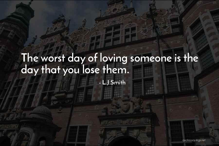 Loving Me At My Worst Quotes By L.J.Smith Loving Me At My Worst Quotes By L.J.Smith