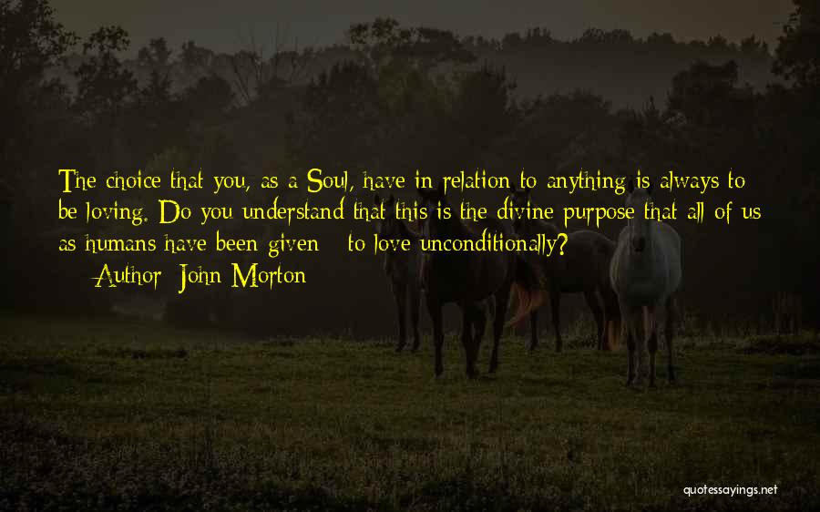 Loving Me Unconditionally Quotes By John Morton