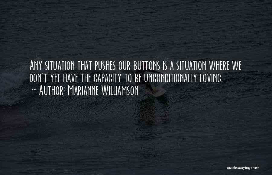 Loving Me Unconditionally Quotes By Marianne Williamson