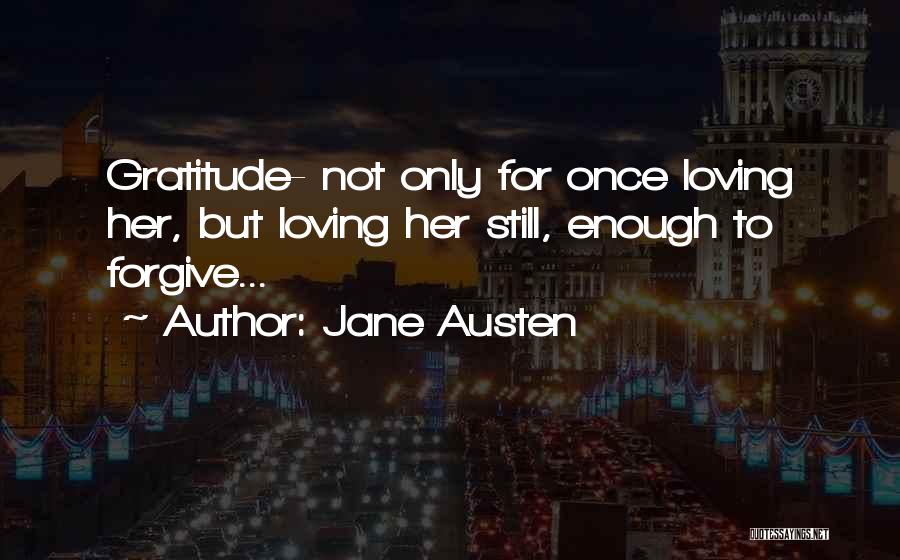 Loving More Than Once Quotes By Jane Austen