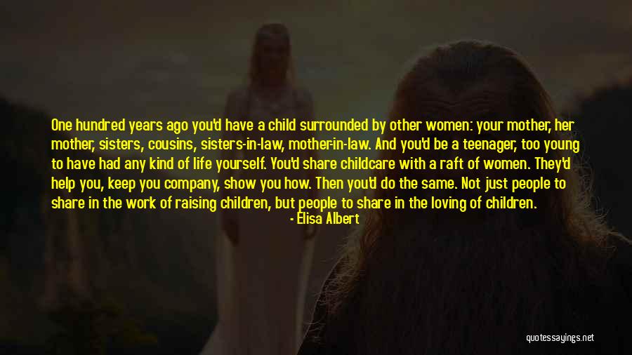 Loving Mother In Law Quotes By Elisa Albert